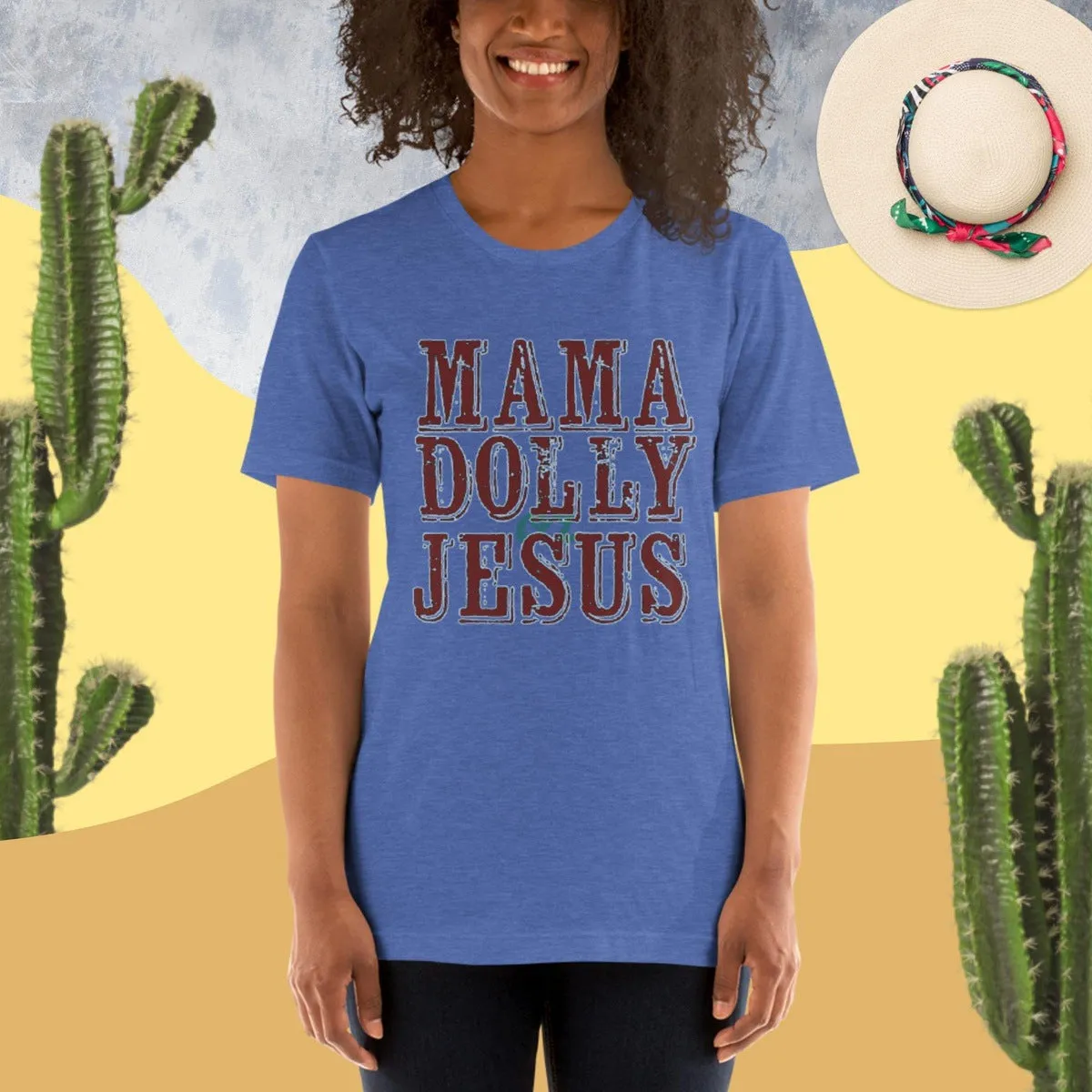 Mama, Dolly or Jesus Graphic Tee