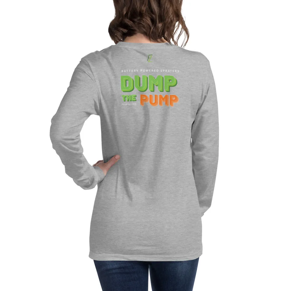 Unisex Dump the Pump™ Long Sleeve Tee